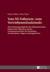 Cover image: Vom NS-Volkstum- zum Vertriebenenfunktionaer 1st edition 9783631652404
