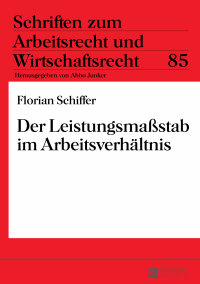 Cover image: Der Leistungsmaßstab im Arbeitsverhaeltnis 1st edition 9783631652374