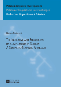表紙画像: The Indicative and Subjunctive da-complements in Serbian: A Syntactic-Semantic Approach 1st edition 9783631652343