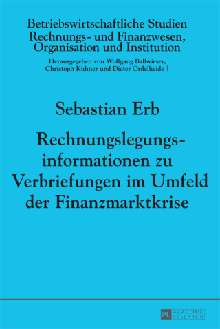 表紙画像: Rechnungslegungsinformationen zu Verbriefungen im Umfeld der Finanzmarktkrise 1st edition 9783631654071