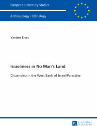 Omslagafbeelding: Israeliness in No Man’s Land 1st edition 9783631653951