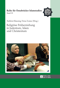 Immagine di copertina: Religioese Frueherziehung in Judentum, Islam und Christentum 1st edition 9783631653845