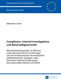 Imagen de portada: Compliance, Internal Investigations und Beschuldigtenrechte 1st edition 9783631653692