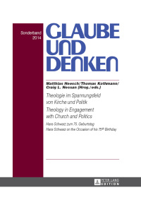 Imagen de portada: Theologie im Spannungsfeld von Kirche und Politik - Theology in Engagement with Church and Politics 1st edition 9783631653678
