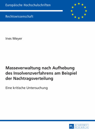 Cover image: Masseverwaltung nach Aufhebung des Insolvenzverfahrens am Beispiel der Nachtragsverteilung 1st edition 9783631653333