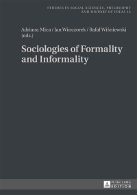 Imagen de portada: Sociologies of Formality and Informality 1st edition 9783631653289