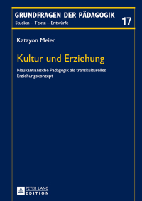 صورة الغلاف: Kultur und Erziehung 1st edition 9783631653111