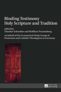 صورة الغلاف: Binding Testimony- Holy Scripture and Tradition 1st edition 9783631653043