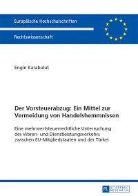 Imagen de portada: Der Vorsteuerabzug: Ein Mittel zur Vermeidung von Handelshemmnissen 1st edition 9783631652992