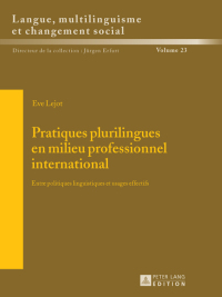 صورة الغلاف: Pratiques plurilingues en milieu professionnel international 1st edition 9783631652930