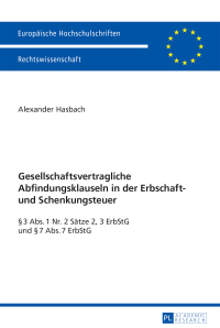 Cover image: Gesellschaftsvertragliche Abfindungsklauseln in der Erbschaft- und Schenkungsteuer 1st edition 9783631652756