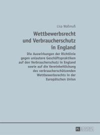 Cover image: Wettbewerbsrecht und Verbraucherschutz in England 1st edition 9783631650431
