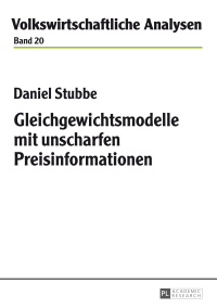 صورة الغلاف: Gleichgewichtsmodelle mit unscharfen Preisinformationen 1st edition 9783631650370