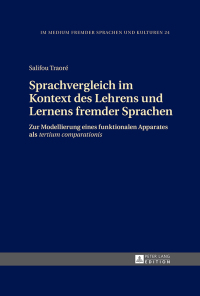 صورة الغلاف: Sprachvergleich im Kontext des Lehrens und Lernens fremder Sprachen 1st edition 9783631650301