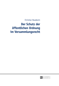 Immagine di copertina: Der Schutz der oeffentlichen Ordnung im Versammlungsrecht 2nd edition 9783631650165