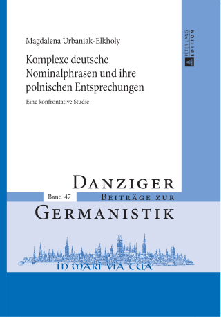 Cover image: Komplexe deutsche Nominalphrasen und ihre polnischen Entsprechungen 1st edition 9783631651834