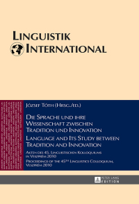 Cover image: Die Sprache und ihre Wissenschaft zwischen Tradition und Innovation / Language and its Study between Tradition and Innovation 1st edition 9783631651780