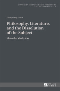 Imagen de portada: Philosophy, Literature, and the Dissolution of the Subject 1st edition 9783631651681
