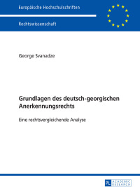 Imagen de portada: Grundlagen des deutsch-georgischen Anerkennungsrechts 1st edition 9783631651582