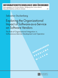 Omslagafbeelding: Exploring the Organizational Impact of Software-as-a-Service on Software Vendors 1st edition 9783631651537