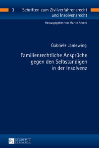 Imagen de portada: Familienrechtliche Ansprueche gegen den Selbstaendigen in der Insolvenz 1st edition 9783631651414