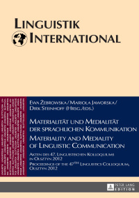 Titelbild: Materialitaet und Medialitaet der sprachlichen Kommunikation / Materiality and Mediality of Linguistic Communication 1st edition 9783631650905