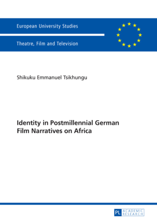Cover image: Identity in Postmillennial German Films on Africa 1st edition 9783631650875