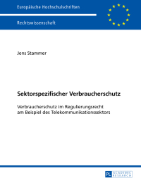 Omslagafbeelding: Sektorspezifischer Verbraucherschutz 1st edition 9783631650868