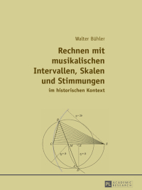 Titelbild: Rechnen mit musikalischen Intervallen, Skalen und Stimmungen im historischen Kontext 1st edition 9783631650592