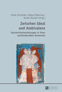 Cover image: Zwischen Ideal und Ambivalenz 1st edition 9783631650578