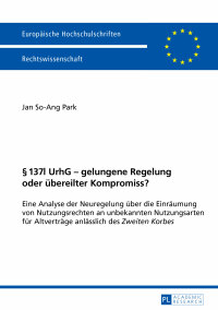 صورة الغلاف: § 137l UrhG – gelungene Regelung oder uebereilter Kompromiss? 1st edition 9783631648155