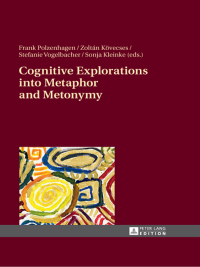 Imagen de portada: Cognitive Explorations into Metaphor and Metonymy 1st edition 9783631647707
