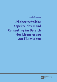 Imagen de portada: Urheberrechtliche Aspekte des Cloud Computing im Bereich der Lizenzierung von Filmwerken 1st edition 9783631647417