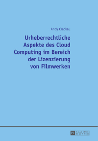 Cover image: Urheberrechtliche Aspekte des Cloud Computing im Bereich der Lizenzierung von Filmwerken 1st edition 9783631647417