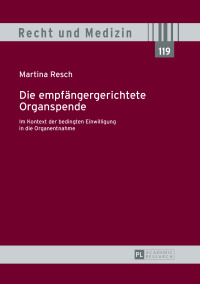 Titelbild: Die empfaengergerichtete Organspende 1st edition 9783631649756