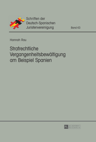 Omslagafbeelding: Strafrechtliche Vergangenheitsbewaeltigung am Beispiel Spanien 1st edition 9783631649749