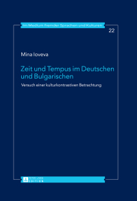 Imagen de portada: Zeit und Tempus im Deutschen und Bulgarischen 1st edition 9783631649725