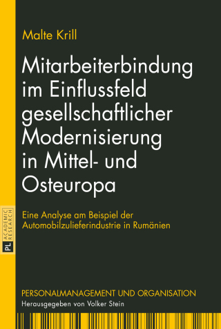 Imagen de portada: Mitarbeiterbindung im Einflussfeld gesellschaftlicher Modernisierung in Mittel- und Osteuropa 1st edition 9783631649640