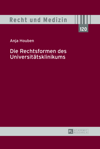 Cover image: Die Rechtsformen des Universitaetsklinikums 1st edition 9783631649541