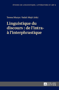 Cover image: Linguistique du discours : de l’intra- à l’interphrastique 1st edition 9783631649459
