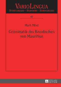 Cover image: Grammatik des Kreolischen von Mauritius 1st edition 9783631649435