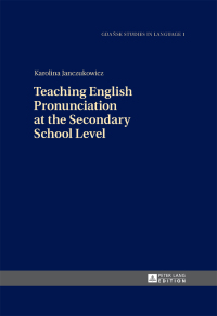 صورة الغلاف: Teaching English Pronunciation at the Secondary School Level 1st edition 9783631649206