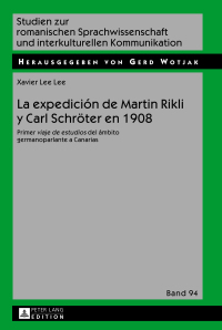 表紙画像: La expedición de Martin Rikli y Carl Schroeter en 1908 1st edition 9783631649145