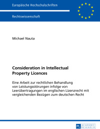 表紙画像: Consideration in Intellectual Property Licences 1st edition 9783631649060