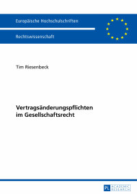 Cover image: Vertragsaenderungspflichten im Gesellschaftsrecht 1st edition 9783631649022