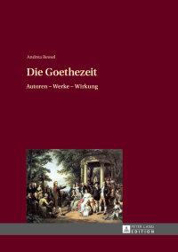 Imagen de portada: Die Goethezeit 1st edition 9783631648988