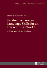 Omslagafbeelding: Productive Foreign Language Skills for an Intercultural World 1st edition 9783631648797