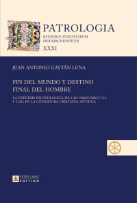 Cover image: Fin del mundo y destino final del hombre 1st edition 9783631648773