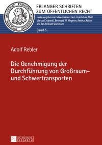 Cover image: Die Genehmigung der Durchfuehrung von Großraum- und Schwertransporten 1st edition 9783631648599