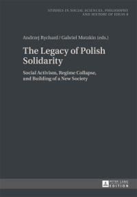 Cover image: The Legacy of Polish Solidarity 1st edition 9783631648568